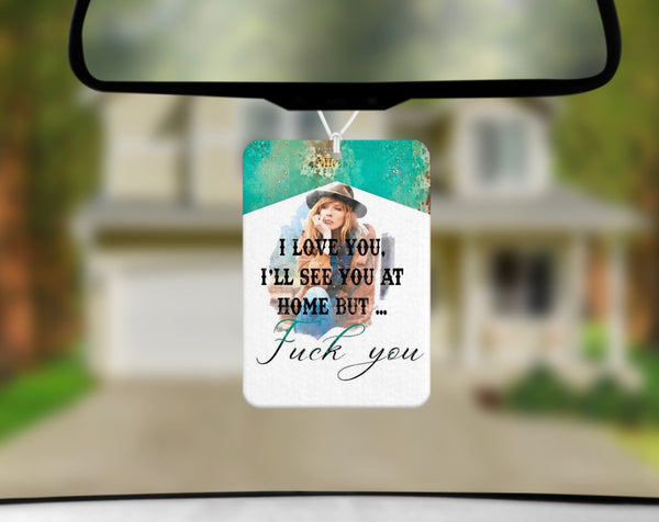 Car Freshener - I’ll See You At Home