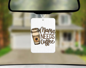 Car Freshener - Mama Needs Coffee