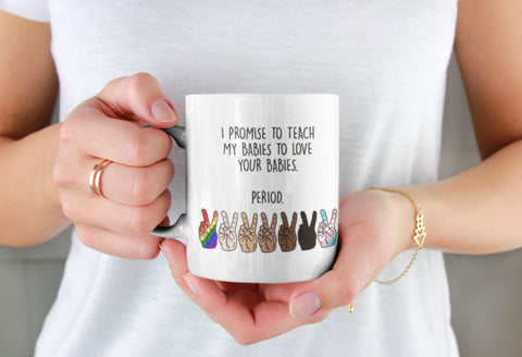 Teach My Babies Mug