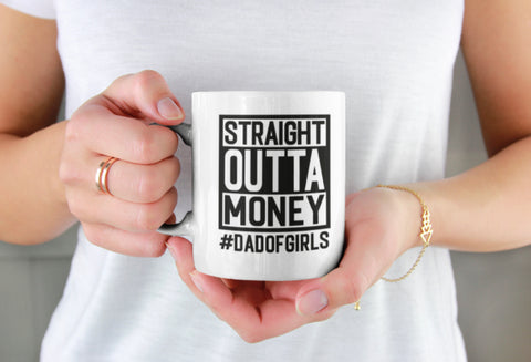 Straight Out Of Money Mug