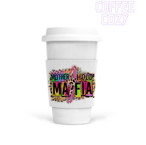 Coffee Cozy - Motherhood Mafia